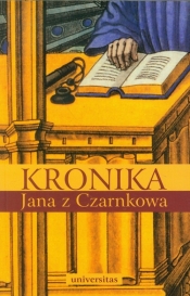 Kronika Jana z Czarnkowa - Jan z Czarnkowa