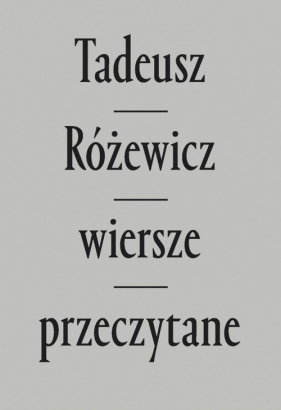Wiersze przeczytane - Różewicz Tadeusz