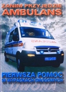 Zanim przyjedzie ambulans - Mariusz Papuga