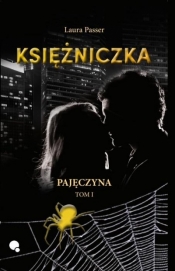 Pajęczyna T.1 Księżniczka - Laura Passer