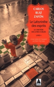 Le Labyrinthe des esprits - Carlos Ruiz Zafón
