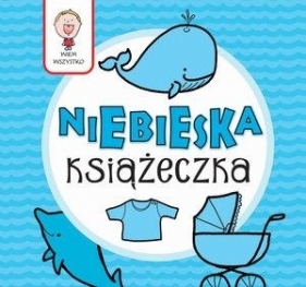 Wiem wszystko Niebieska książeczka