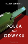 Polka na odwyku Marek Sekielski