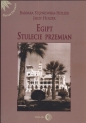 Egipt Stulecie przemian - Jerzy Holzer, Barbara Stępniewska-Holzer