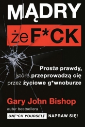 Mądry, że f*ck - Gary John Bishop