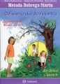 Metoda Dobrego Startu Od wierszyka do rysunku Zestaw pomocy dydaktycznych - Małgorzata Barańska, Ewa Jakacka, Marta Bogdanowicz