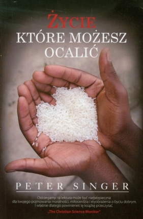 Życie które możesz ocalić - Peter Singer