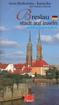 Wrocław miasto na wyspach - Anna Będkowska-Karmelita