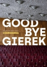  Goodbye Gierek