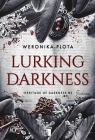 Lurking Darkness Weronika Plota