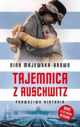 Tajemnica z Auschwitz. Prawdziwa historia - Majewska-Brown Nina