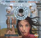 Ulysses Moore. Tom 7. Ukryte miasto. Książka audio CD MP3 - Pierdomenico Baccalario