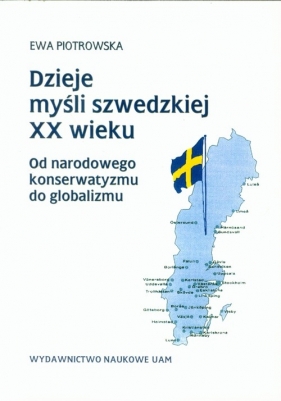 Dzieje myśli szwedzkiej XX wieku - Piotrowska Ewa