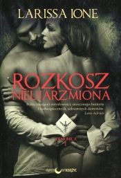 Rozkosz nieujarzmiona Demonica Tom 1 - Larissa Ione