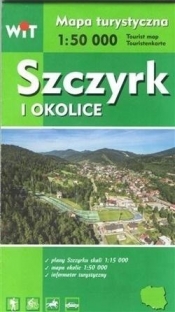 Mapa turystyczna - Szczyrk i okolice WIT - Praca zbiorowa