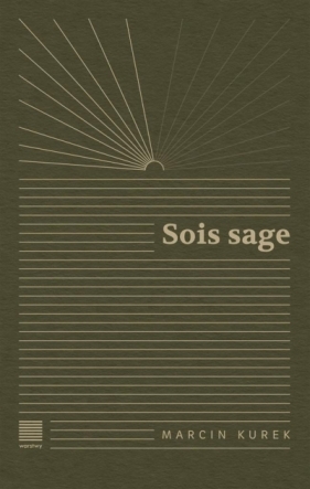 Sois sage - Marcin Kurek