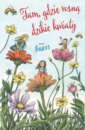 Tam, gdzie rosną dzikie kwiaty - Ricardo Liniers