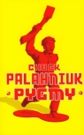 Pygmy  Palahniuk Chuck