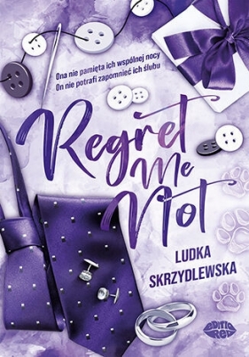 Regret Me Not - Ludka Skrzydlewska