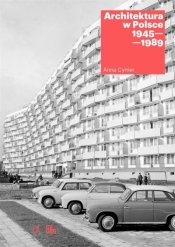 Architektura w Polsce 1945-1989 w.2023 - Anna Cymer