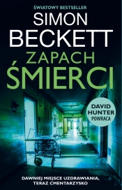 Dr David Hunter. Tom 6. Zapach śmierci - Simon Beckett