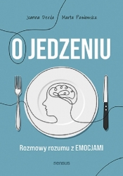 Jedzenie emocjonalne i inne podjadania - Derda Joanna, Pawłowska Marta