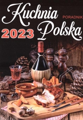 Kalendarz zdzierak 2023 A5 - Kuchnia polska