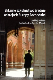 Elitarne szkolnictwo średnie w krajach Europy Zachodniej - <br />