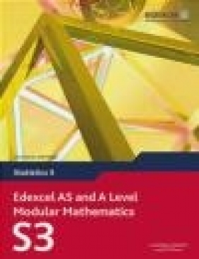 Edexcel AS and A Level Modular Mathematics Statistics 3 S3 et al., Keith Pledger