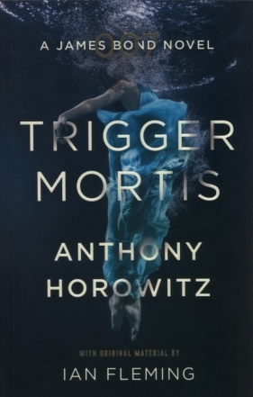 Trigger Mortis - Horowitz Anthony