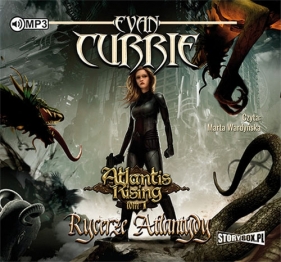Atlantis Rising Tom 1 Rycerze Atlantydy (Audiobook) - Evan Currie