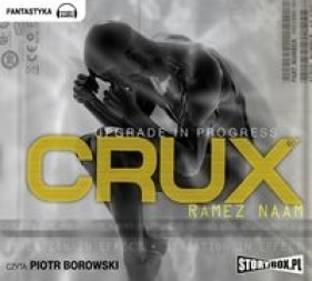 Crux (Audiobook) - Naam Ramez