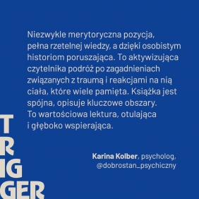 Trigger. Jak odzyskać wpływ, kiedy steruje nami przeszłość - Marianna Gierszewska