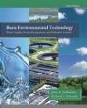 Basic Environmental Technology Richard Schneider, Jerry Nathanson