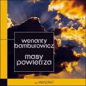 Masy powietrza - Wenanty Bamburowicz