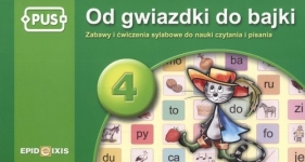 Od gwiazdki do bajki 4 Zabawy i ćwiczenia sylabowe do nauki czytania i pisania - Chromiak Małgorzata