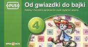 Od gwiazdki do bajki 4 Zabawy i ćwiczenia sylabowe do nauki czytania i pisania