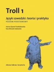 Troll 1 Język szwedzki teoria i praktyka - Mrozek-Sadowska Ewa, Dymel-Trzebiatowska Hanna