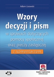 Wzory decyzji i pism w sprawach dotyczących pomocy społecznej oraz pieczy zastępczej z komentarzem