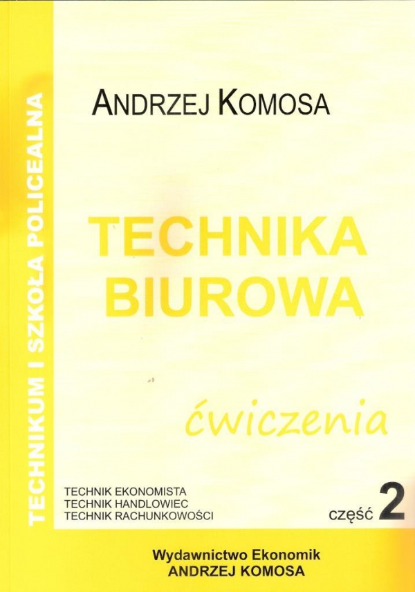 Technika Biurowa cz.2 ćw w.2012 EKONOMIK