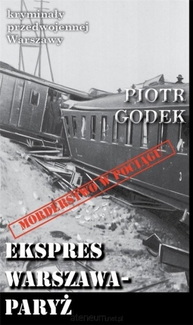 Ekspres Warszawa-Paryż - Piotr Godek