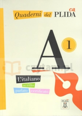 Quaderni del PLIDA A1 L'italiano scritto parlato certificato+ CD