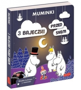 Muminki. 3 bajeczki przed snem - Opracowanie zbiorowe