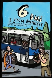 6 dni z życia kolonisty - Max Skorwider
