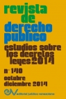 REVISTA DE DERECHO P?BLICO (Venezuela) No. 140, Estudios sobre los Decretos leyes 2014, Oct.- Dic. 2014