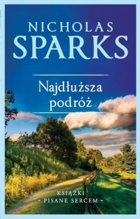 Najdłuższa podróż (wydanie kolekcyjne) - Nicholas Sparks