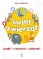 Świat zwierząt. Zagadki, ciekawostki, zgadywanki - Opracowanie zbiorowe