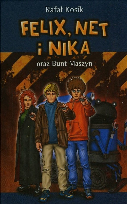Felix Net i Nika oraz Bunt Maszyn (Uszkodzona okładka)