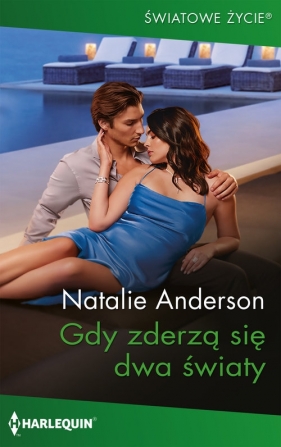 Gdy zderzą się dwa światy - Anderson Natalie