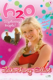 H2O wystarczy kropla 6 Zakochany Elliot